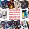 20 amazing Photoshop actions & 5 unique PSD templates! 1 Amazing Artistic Photo Fx