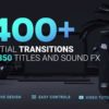 1400 Essential Transitions for After Effects! Titles & Lower Thirds. Sound FX